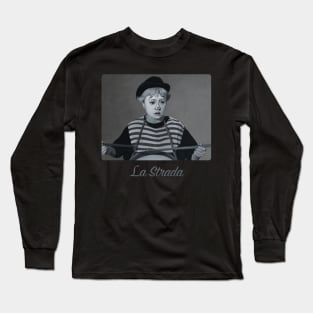 La Strada - Federico Fellini Long Sleeve T-Shirt